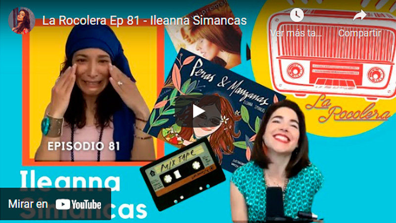 La Rocolera Ep 81 - Ileanna Simancas